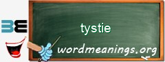 WordMeaning blackboard for tystie
